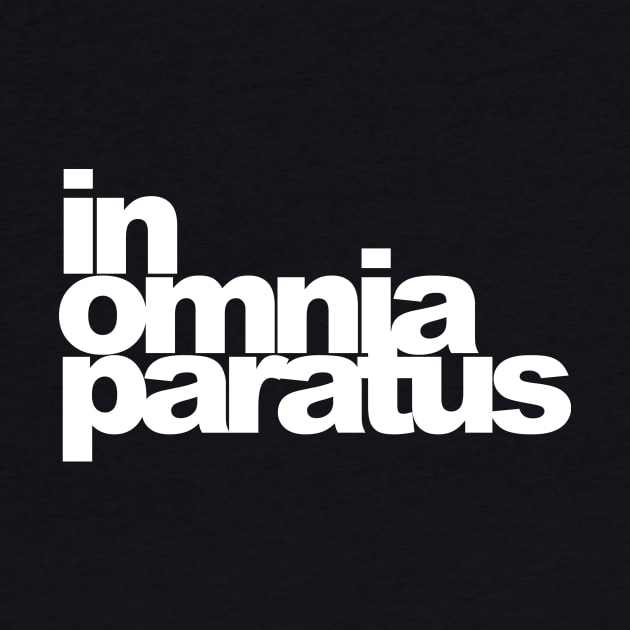 In Omnia Paratus by lyndsayruelle